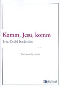 Sandstroem, S: Komm Jesu komm