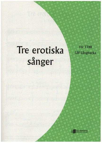 Langbacka, U: 3 erotiska sanger