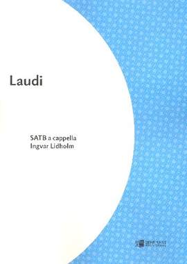 Lidholm, I: Laudi 1-3