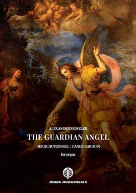 Moseler, A: The Guardian Angel op.76