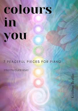 Bratlie, K: Colours in you - 7 peaceful Pieces