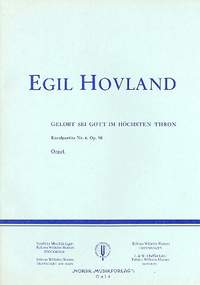 Hovland, E: Gelobt sei Gott im höchsten Thron op.90 Choralpartita Nr.6