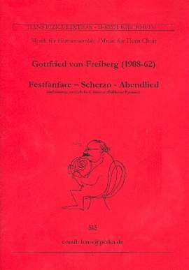 Freiberg, G v: Festfanfare, Scherzo, Abendlied
