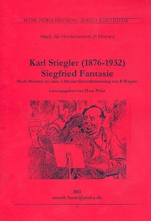 Stiegler, K: Siegfried-Fantasie für 8 Hörner