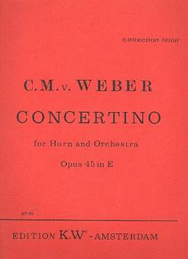 Weber, C M v: Concertino e-Moll op.45 für Horn in E