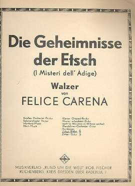 Carena, F: Die Geheimnisse der Etsch (G-Dur)