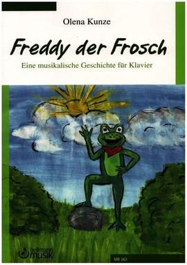 Kunze, O: Freddy der Frosch
