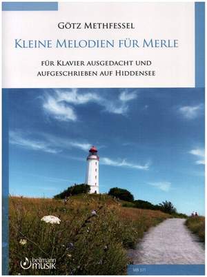 Methfessel, G: Kleine Melodien für Merle