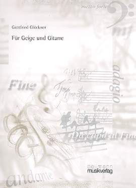 Glöckner, G: Für Geige und Gitarre