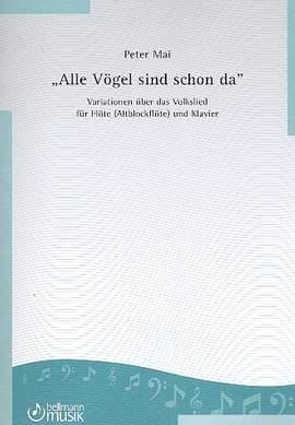 Mai, P: Variationen über das Volkslied 'Alle Vögel sind schon da'
