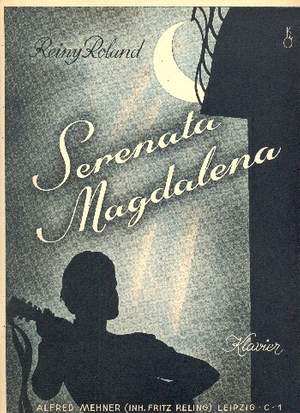 Roland, R: Serenata Magdalena