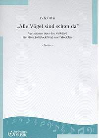 Mai, P: Variationen über das Volkslied Alle Vögel sind schon da