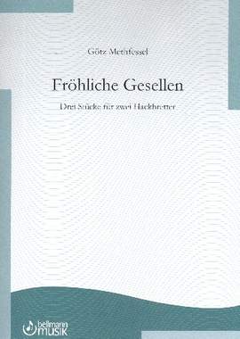 Methfessel, G: Fröhliche Gesellen