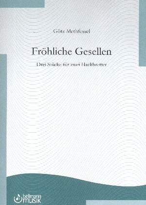 Methfessel, G: Fröhliche Gesellen