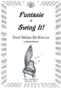 Seilkopf, M: Funtasie and Swing it
