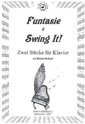 Seilkopf, M: Funtasie and Swing it