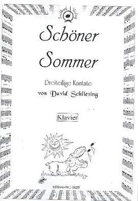 Schliesing, D: Schöner Sommer für Solisten, gem Chor,
