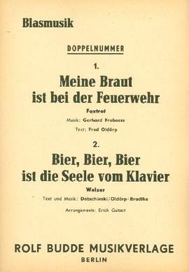 Froboess, G: Meine Braut ist bei der Feuerwehr und