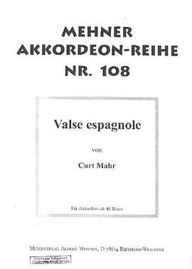 Mahr, C: Valse espagnole