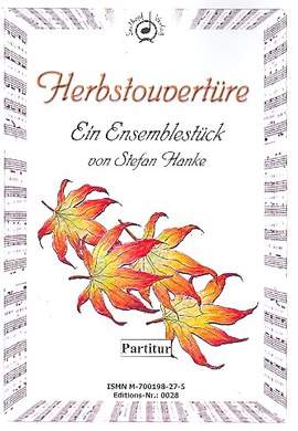 Hanke, S: Herbstouvertüre für Flöte, Sopranino,