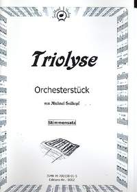 Seilkopf, M: Triolyse für Orchester