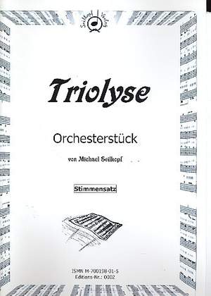 Seilkopf, M: Triolyse für Orchester