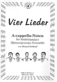 Seilkopf, M: 4 Lieder für Männerchor