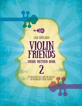 Hämäläinen, L: Violin Friends - Violin Method Part 2