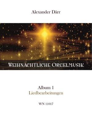Därr, A: Weihnachtliche Orgelmusik - Album 1 Liedbearbeitungen