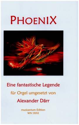 Därr, A: Phoenix - Eine fantastische Legende
