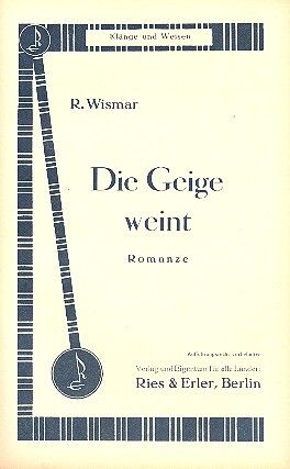 Wismar, R: Die Geige weint für