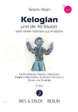 Altan, S: Keloglan und die 40 Räuber für Erzähler
