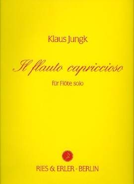 Jungk, K: Il flauto capriccioso