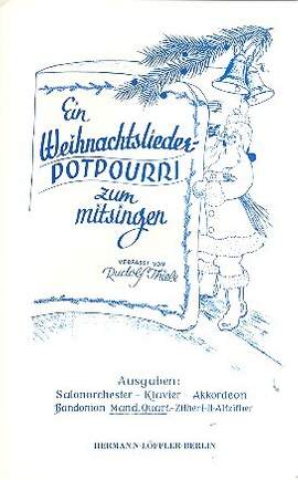 Thiele, R: Ein Weihnachtslieder-Potpourri zum Mitsingen