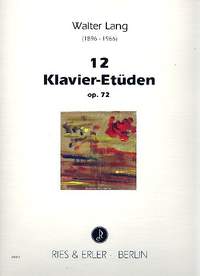Lang, W: 12 Klavieretüden op.72