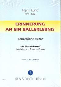 Bund, H: Erinnerung an ein Ballerlebnis