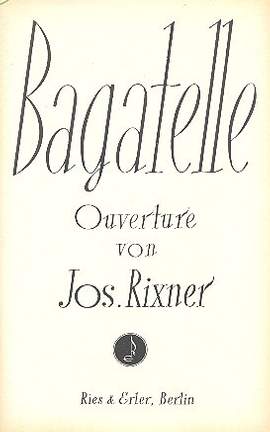 Rixner, J: Bagatelle: Ouvertüre für