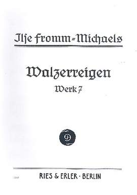 Fromm-Michaels, I: Walzerreigen op.7