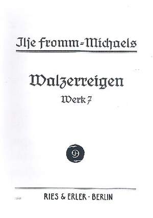 Fromm-Michaels, I: Walzerreigen op.7