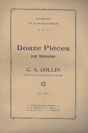 Collin, C: 12 Pièces pour harmonium