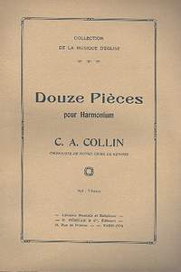 Collin, C: 12 Pièces pour harmonium