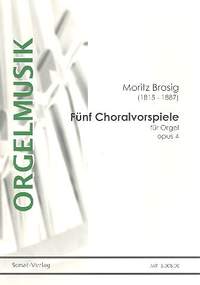 Brosig, M: 5 Choralvorspiele op.4