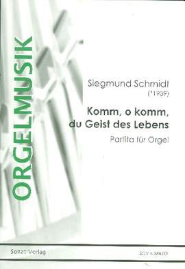 Schmidt, S: Komm o komm du Geist des Lebens
