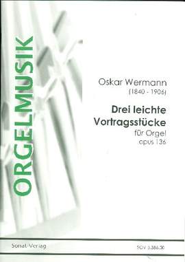 Wermann, F O: 3 leichte Vortragsstücke op.136