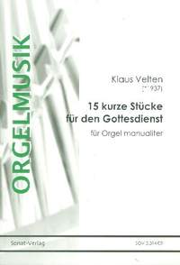 Velten, K: 15 kurze Stücke für den Gottesdienst