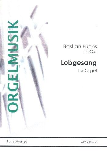 Fuchs, B: Lobgesang