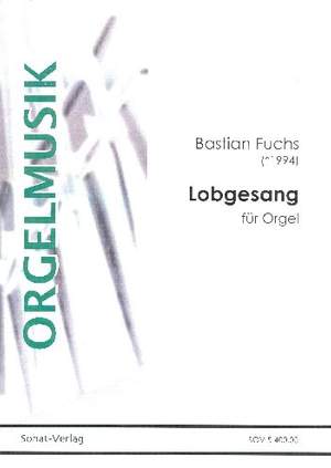 Fuchs, B: Lobgesang
