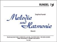 Rundel, S: Melodie und Harmonie: für Blasorchester