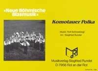 Schneebiegl, R: Komotauer Polka: für Blasorchester
