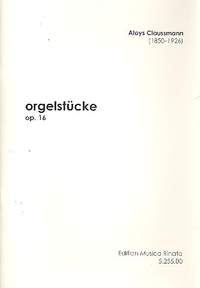 Claussmann, A: 3 Orgelstücke op.16